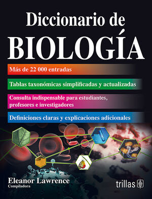 DICCIONARIO DE BIOLOGIA | LAWRENCE, ELEANOR | Trillas