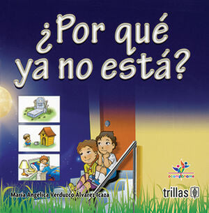 POR QUE YA NO ESTA? | VERDUZCO ALVAREZ ICAZA, MARIA ANGELICA | Trillas