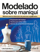 MODELADO SOBRE MANIQUI | AVILA BLANCO, LIDIA | Trillas
