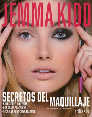 SECRETOS DEL MAQUILLAJE | KIDD, JEMMA | Trillas