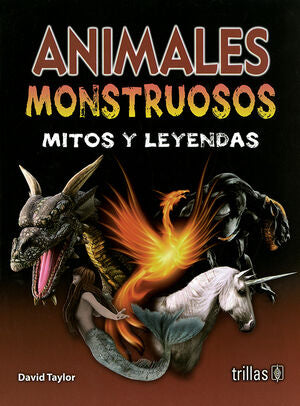 ANIMALES MONSTRUOSOS | TAYLOR, DAVID | Trillas