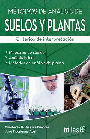 Métodos de análisis de suelos y plantas | RODRIGUEZ FUENTES, HUMBERTO; RODRIGUEZ ABSI, JOSE | Trillas