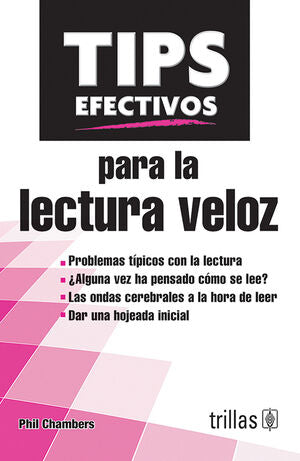 TIPS EFECTIVOS PARA LA LECTURA VELOZ | CHAMBERS, PHIL | Trillas