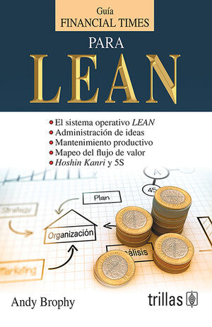 GUIA FINANCIAL TIMES PARA LEAN | BROPHY, ANDY | Trillas