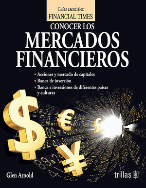 CONOCER LOS MERCADOS FINANCIEROS | ARNOLD, GLEN | Trillas