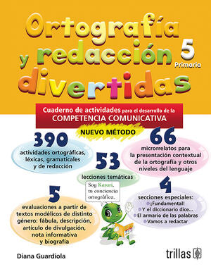 ORTOGRAFIA Y REDACCION DIVERTIDAS 5. PRIMARIA | GUARDIOLA, DIANA | Trillas