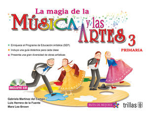 Magia De La Musica Y Las Artes 3, La. Primaria (Incluye Cd)