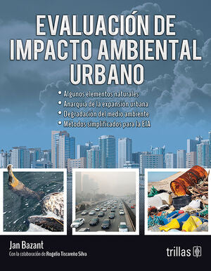 EVALUACION DE IMPACTO AMBIENTAL URBANO | Bazant, Jan | Trillas