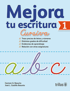 MEJORA TU ESCRITURA 1. CURSIVA | BASURTO GARCIA, CARMEN; CASTILLO BASURTO, JOSE LUIS | Trillas