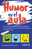 HUMOR EN EL AULA | FERNANDEZ PONCELA, ANNA MARIA | Trillas