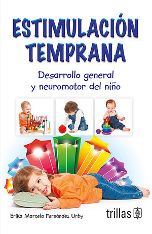 ESTIMULACION TEMPRANA | FERNANDEZ URBY, ERIKA MARCELA | Trillas