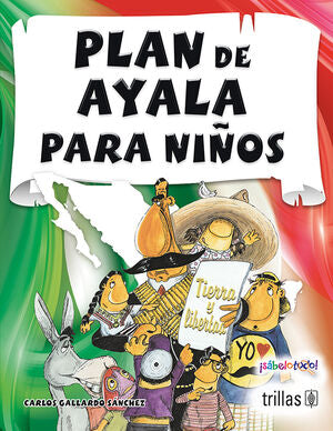PLAN DE AYALA PARA NIÑOS | GALLARDO SANCHEZ, CARLOS | Trillas