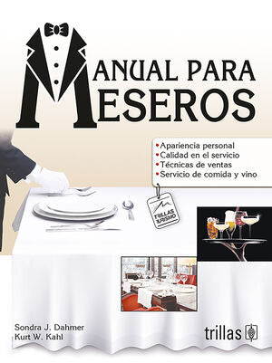 MANUAL PARA MESEROS | DAHMER, SONDRA J.; KAHL, KURT W. | Trillas