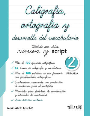 CALIGRAFIA, ORTOGRAFIA Y DESARROLLO DEL VOCABULARIO 2, PRIMARIA | BOSCH ESPARZA, MARIA ALICIA | Trillas