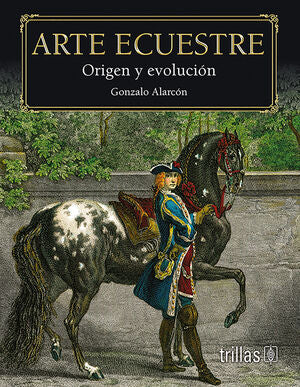 ARTE ECUESTRE | ALARCON OSORIO, GERMAN GONZALO | Trillas