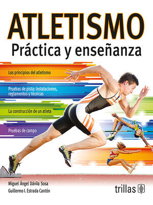 ATLETISMO | DAVILA SOSA, MIGUEL ANGEL; ESTRADA CANTON, GUILLERMO I. | Trillas