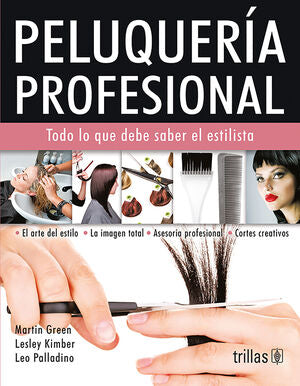 PELUQUERIA PROFESIONAL | GREEN, MARTIN; KIMBER, LESLEY; PALLADINO, LEO | Trillas