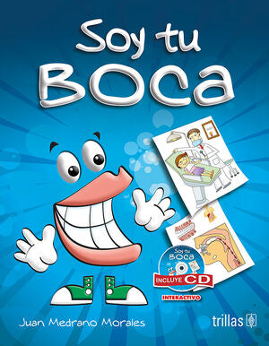 SOY TU BOCA | MEDRANO MORALES, JUAN | Trillas