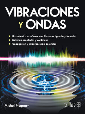 VIBRACIONES Y ONDAS | PICQUART, MICHEL | Trillas