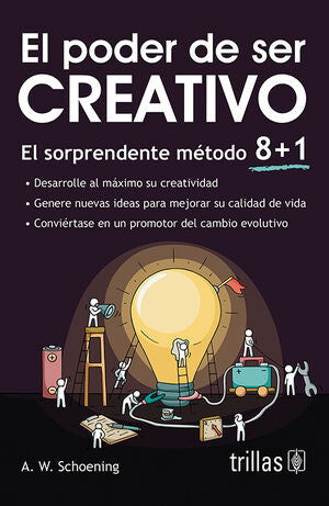 EL PODER DE SER CREATIVO | SCHOENING PERALTA, ARTURO | Trillas