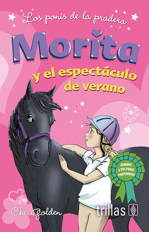 MORITA Y EL ESPECTACULO DE VERANO | GOLDEN, CHE | Trillas