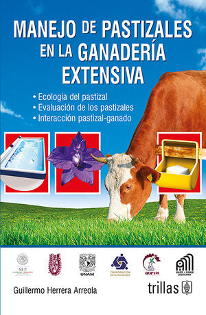 MANEJO DE PASTIZALES EN LA GANADERIA EXTENSIVA | HERRERA ARREOLA, GUILLERMO | Trillas
