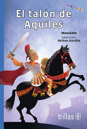 EL TALON DE AQUILES | HOMERO | Trillas