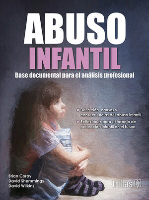 Abuso infantil | CORBY, BRIAN; SHEMMINGS, DAVID; WILKINS, DAVID | Trillas