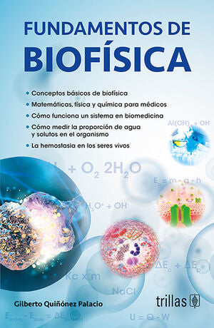 FUNDAMENTOS DE BIOFISICA | QUIÑONES PALACIO, GILBERTO | Trillas