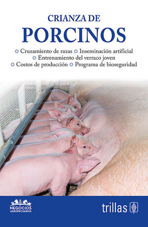 CRIANZA DE PORCINOS | TRILLAS | Trillas