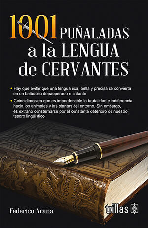 1001 Puñaladas a la lengua de Cervantes | ARANA ARANA, FEDERICO | Trillas