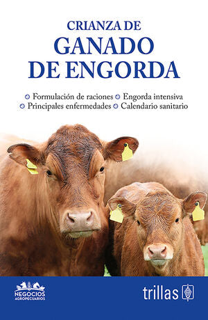CRIANZA DE GANADO DE ENGORDA | TRILLAS | Trillas