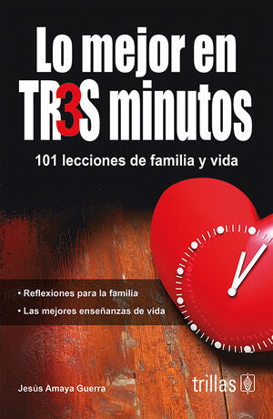 LO MEJOR EN TRES MINUTOS | AMAYA GUERRA, JESUS | Trillas