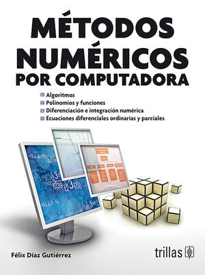 METODOS NUMERICOS POR COMPUTADORA | DIAZ GUTIERREZ, FELIX | Trillas