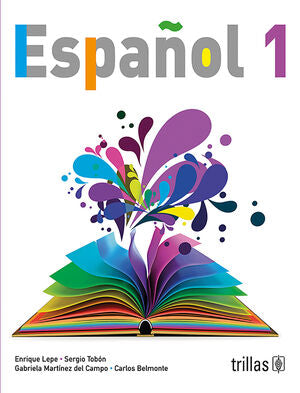 ESPAÑOL 1 | LEPE GARCIA, ENRIQUE; TOBON, SERGIO; MARTINEZ DEL CAMPO RANGEL, M. GABRIELA; BELMONTE TRUJANO, CARLO | Trillas