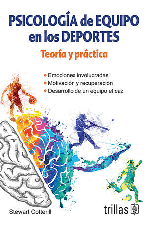 PSICOLOGIA DE EQUIPO EN LOS DEPORTES | COTTERILL, STEWART | Trillas