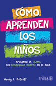 COMO APRENDEN LOS NIÑOS | OSTROFF, WENDY L. | Trillas