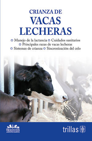 CRIANZA DE VACAS LECHERAS | TRILLAS | Trillas