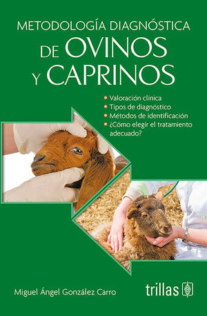 METODOLOGIA DIAGNOSTICA DE OVINOS Y CAPRINOS | GONZALEZ CARRO, MIGUEL ANGEL | Trillas