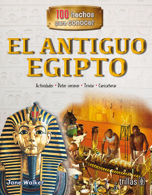 EL ANTIGUO EGIPTO | WALKER, JANE | Trillas