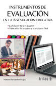 INSTRUMENTOS DE EVALUACION EN LA INVESTIGACION EDUCATIVA | FERNANDEZ MOJICA, NOHEMI | Trillas