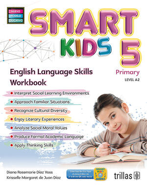 SMART KIDS 5. PRIMARY LEVEL A2 | DIAZ VOSS, DIANA ROSEMARIE; DE JUAN DIAZ, KRISSELLE MARGARET | Trillas