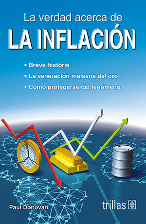 LA VERDAD ACERCA DE LA INFLACION | DONOVAN, PAUL | Trillas