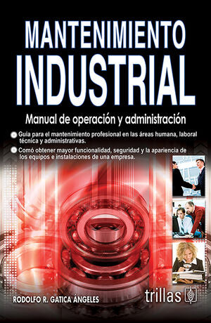 MANTENIMIENTO INDUSTRIAL | GATICA ANGELES, RODOLFO R. | Trillas