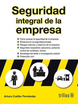 SEGURIDAD INTEGRAL DE LA EMPRESA [Paperback] Cuéllar Fernández, Arturo / TRILLAS