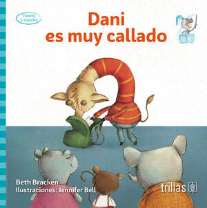 DANI ES MUY CALLADO | BRACKEN, BETH | Trillas