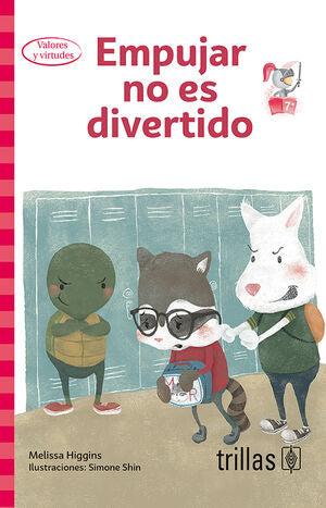 EMPUJAR NO ES DIVERTIDO | HIGGINS, MELISSA | Trillas