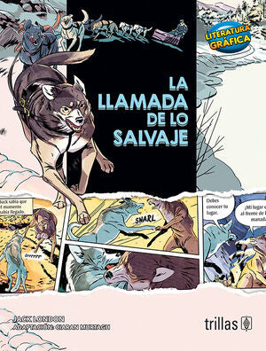 LA LLAMADA DE LO SALVAJE | LONDON, JACK | Trillas