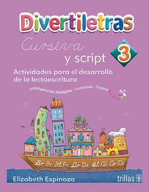DIVERTILETRAS 3. CURSIVA Y SCRIPT | ESPINOZA, ELIZABETH | Trillas