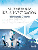 METODOLOGIA DE LA INVESTIGACION. BACHILLERATO | MUNCH GALINDO, LOURDES | Trillas